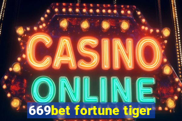 669bet fortune tiger